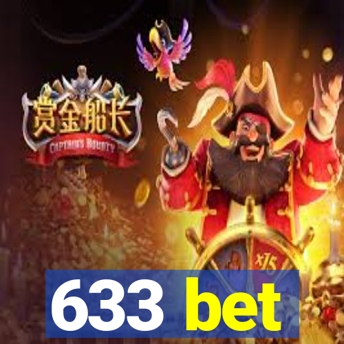 633 bet